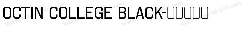 Octin College Black字体转换